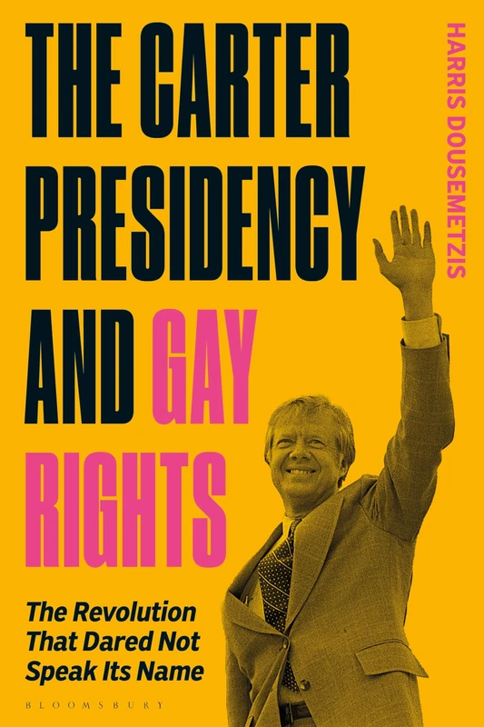Carter Presidency and Gay Rights, The: The Revolution that Dared Not Speak Its Name - Image 1