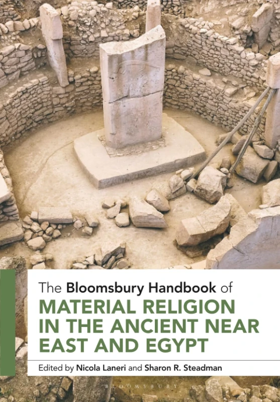 Bloomsbury Handbook of Material Religion in the Ancient Near East and Egypt, The