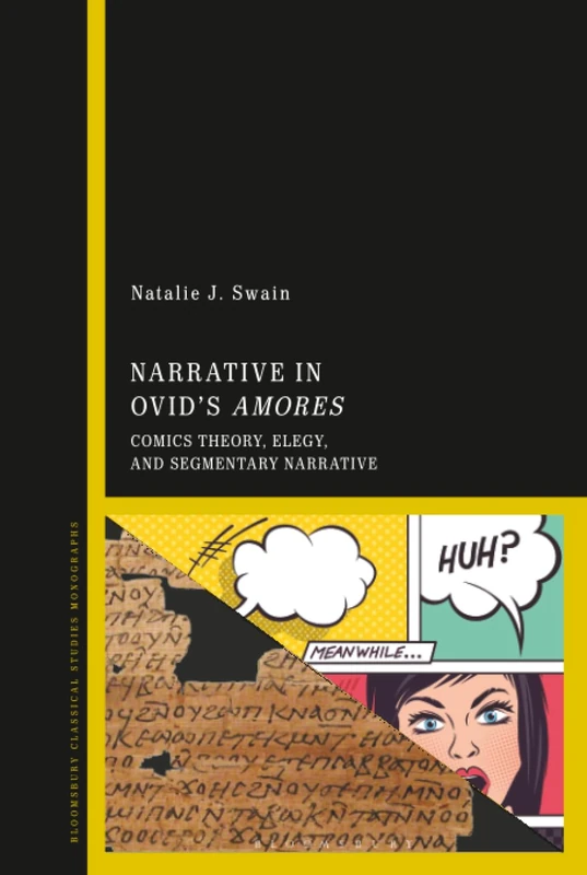 Narrative in Ovid's Amores: Comics Theory, Elegy, and Segmentary Narrative