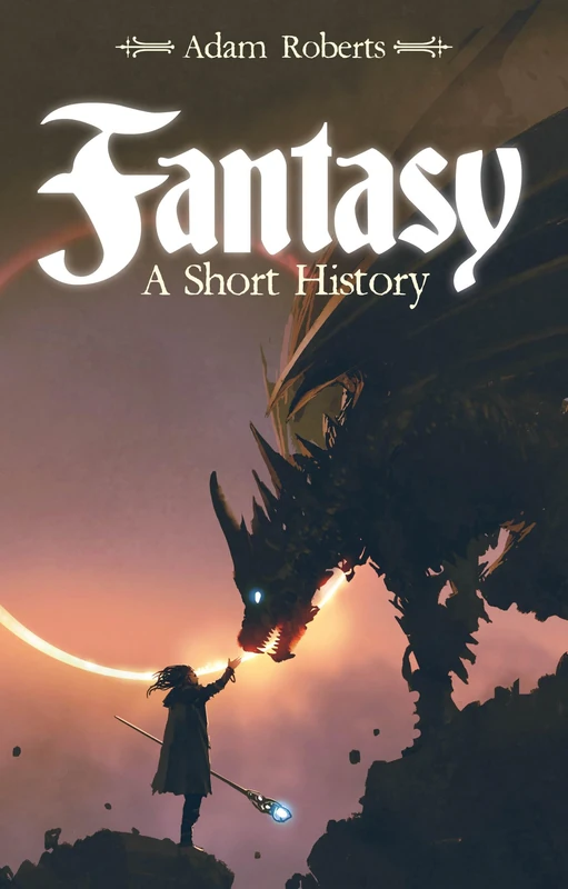 Fantasy: A Short History