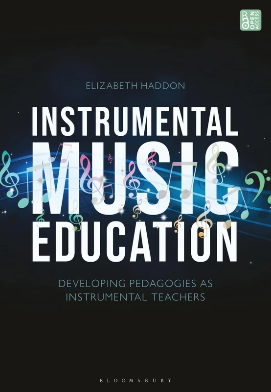Instrumental Music Education: Developing Pedagogies as Instrumental Teachers
