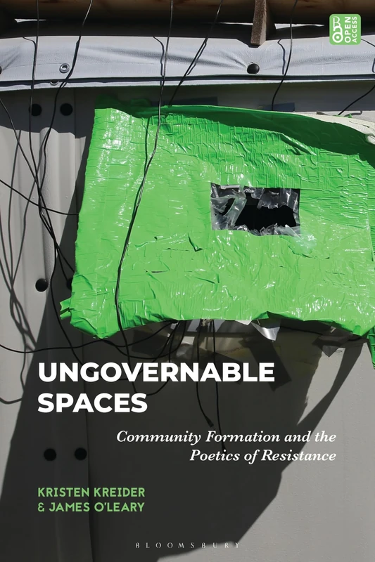 Ungovernable Spaces: Community Formation and the Poetics of Resistance