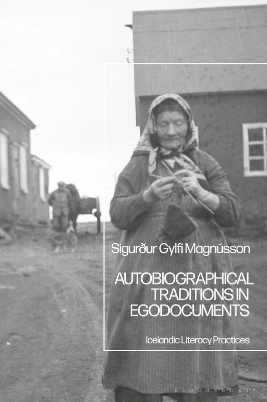 Autobiographical Traditions in Egodocuments: Icelandic Literacy Practices - Image 1