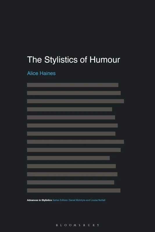 The Stylistics of Humour (Advances in Stylistics)