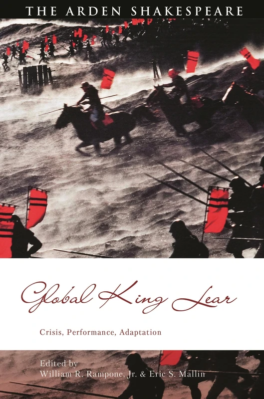 Global King Lear: Crisis, Performance, Adaptation (Global Shakespeare Inverted)