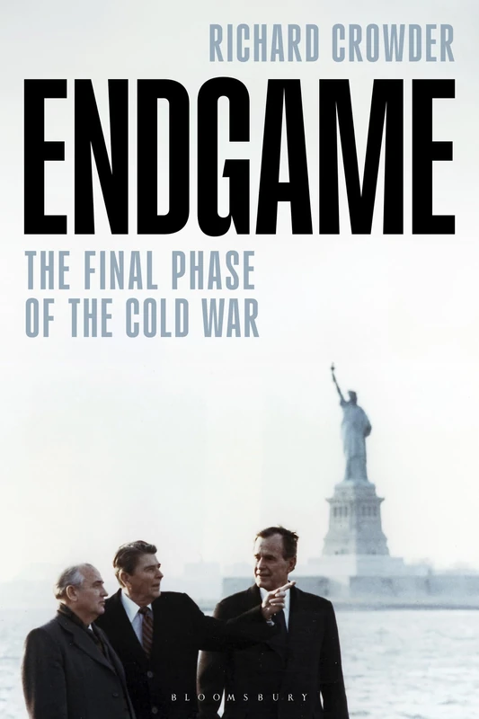Endgame: The Final Phase of the Cold War