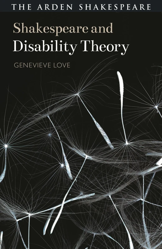 Shakespeare and Disability Theory (Shakespeare and Theory)