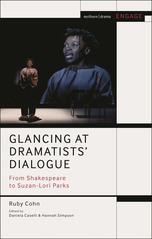 Glancing at Dramatists' Dialogue: From Shakespeare to Suzan-Lori Parks (Methuen Drama Engage)