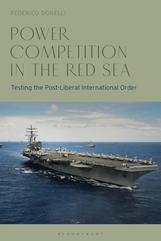 Power Competition in the Red Sea: Testing the Post-Liberal International Order