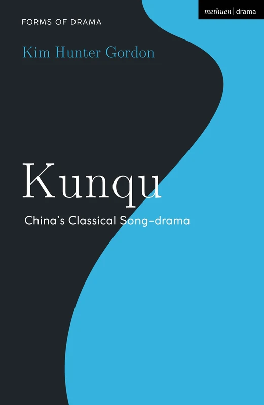 Kunqu: China’s Classical Song-drama (Forms of Drama) - Image 1
