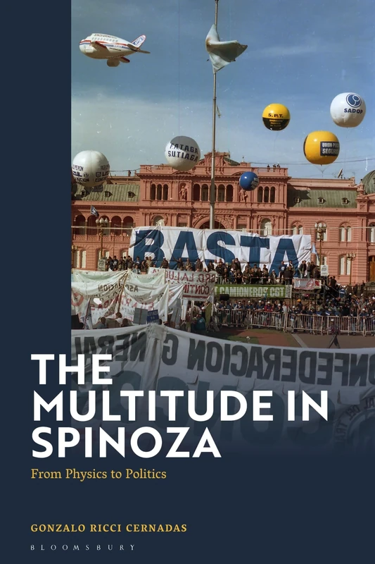 Multitude in Spinoza, The: From Physics to Politics