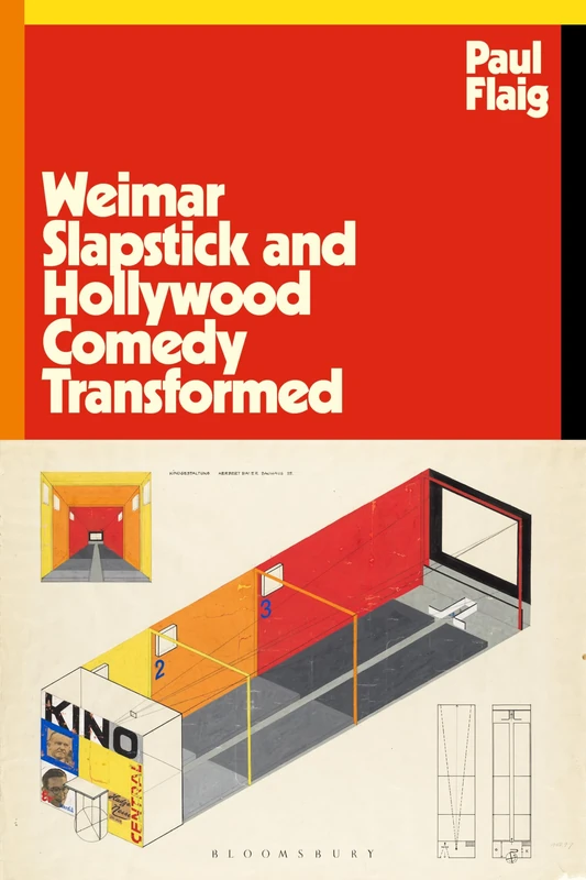 Weimar Slapstick and Hollywood Comedy Transformed (World Cinema)