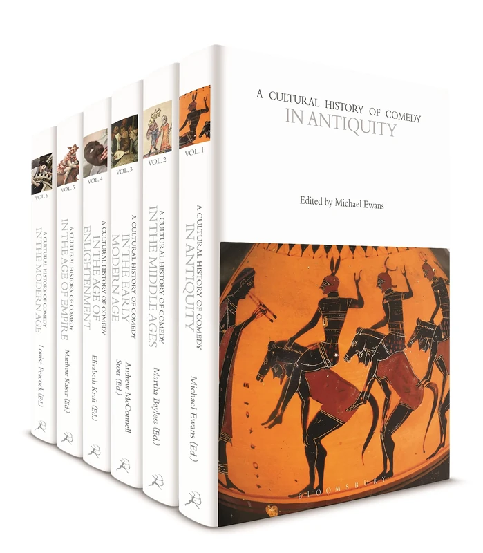A Cultural History of Comedy: Volumes 1-6 (The Cultural Histories Series)