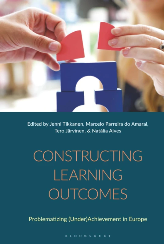 Constructing Learning Outcomes: Problematizing (Under)Achievement in Europe