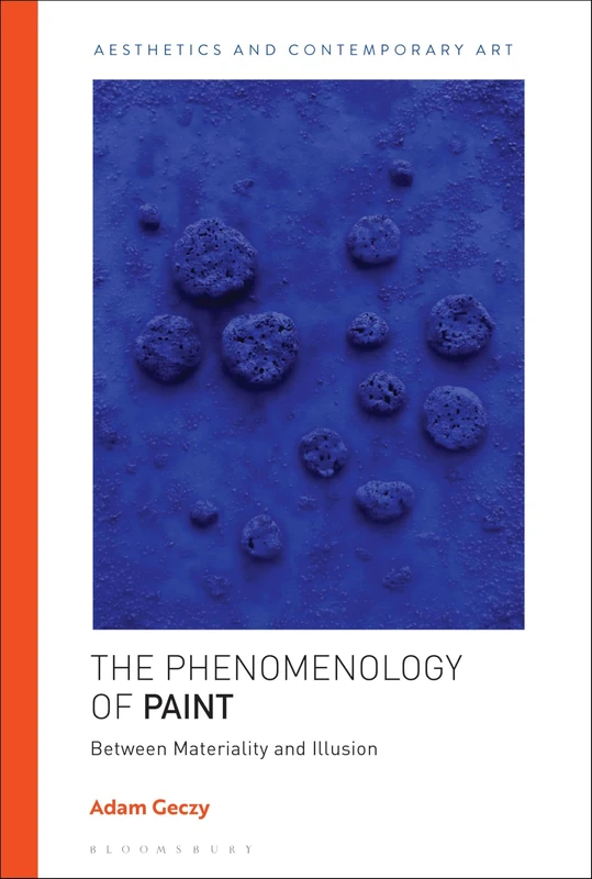 Bloomsbury Academic - The Phenomenology of Paint Book