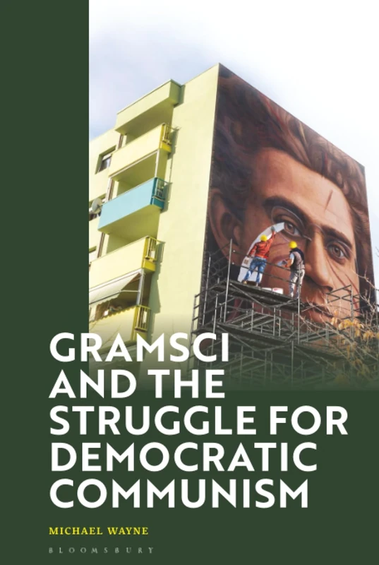 Gramsci and the Struggle for Democratic Communism - Image 1