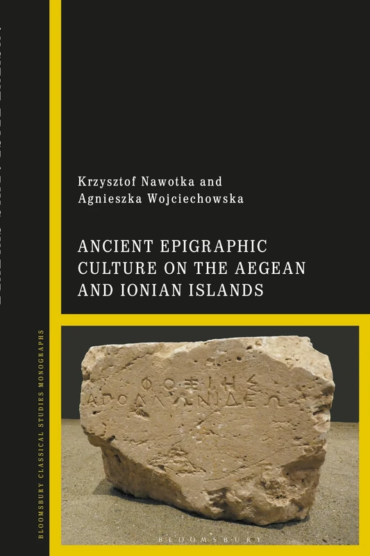 Ancient Epigraphic Culture on the Aegean and Ionian Islands