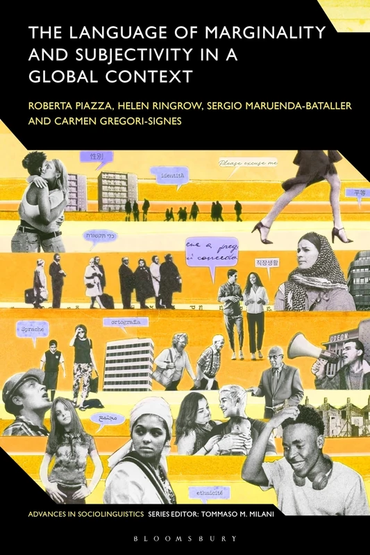 The Language of Marginality and Subjectivity in a Global Context (Advances in Sociolinguistics)
