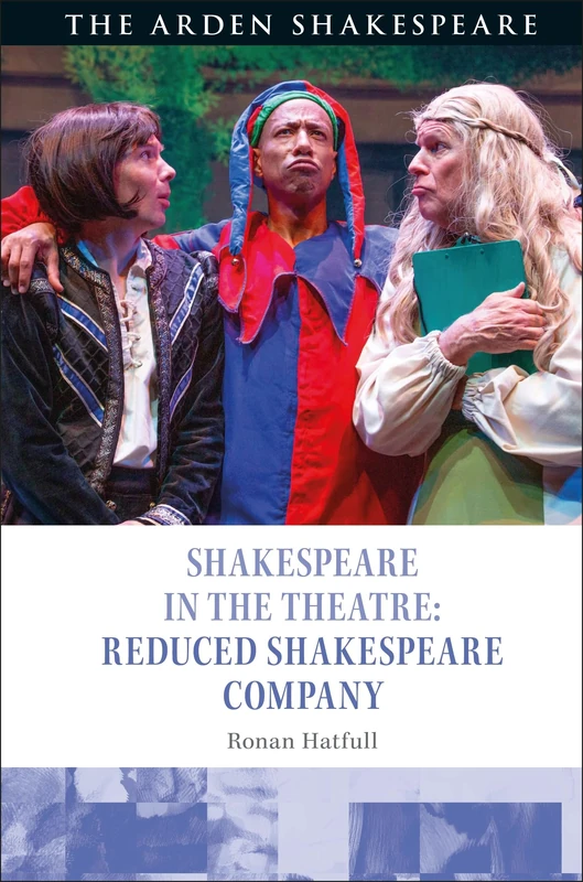 Shakespeare in the Theatre: Reduced Shakespeare Company