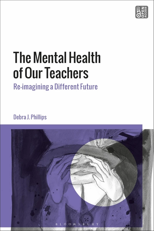 Mental Health of Our Teachers, The: Reimagining Another Future