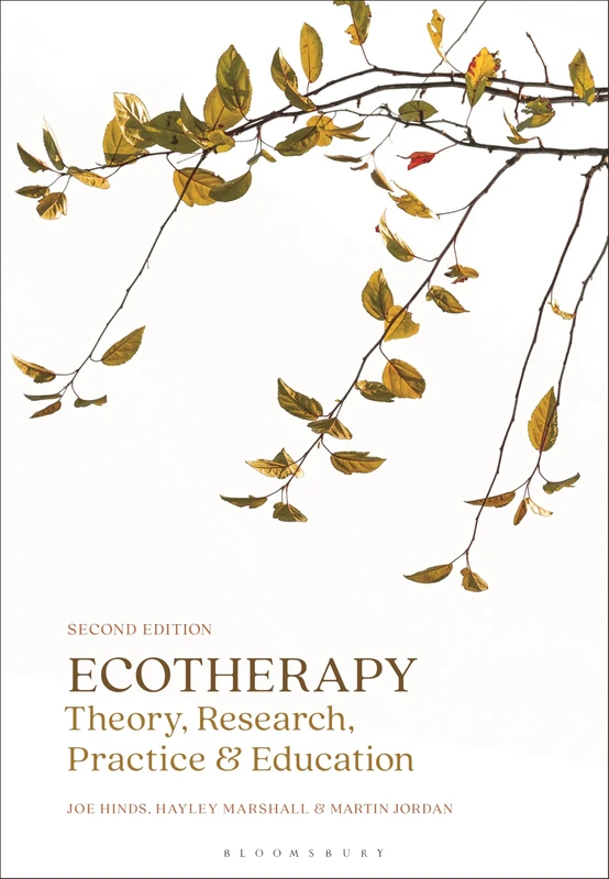 Ecotherapy: Theory, Research, Practice & Education