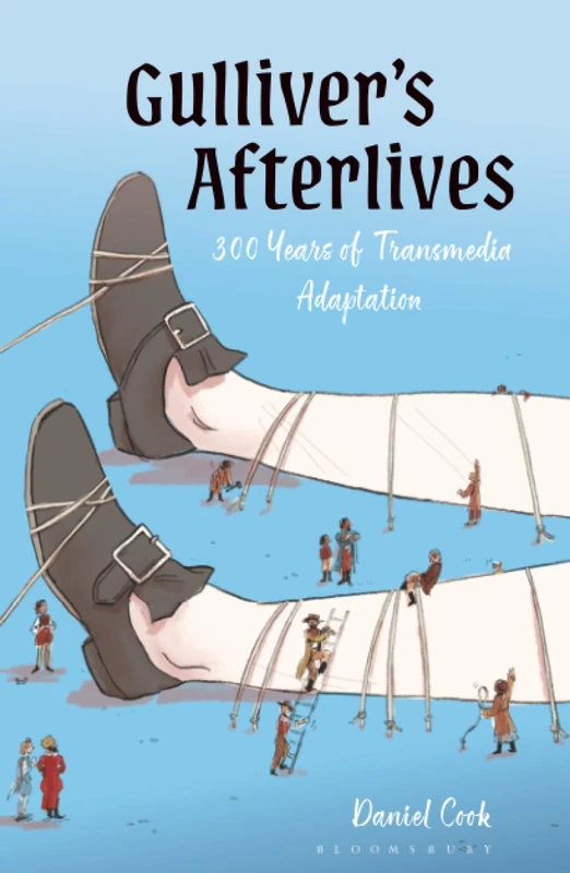 Gulliver’s Afterlives: 300 Years of Transmedia Adaptation