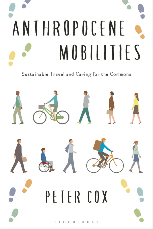 Anthropocene Mobilities: Sustainable Travel and Caring for the Commons