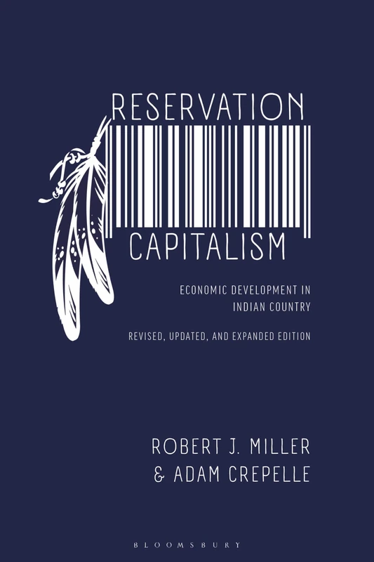 Reservation Capitalism: Revised, Updated, and Expanded Edition: Economic Development in Indian Country, Revised, Updated, and Expanded Edition - Image 1