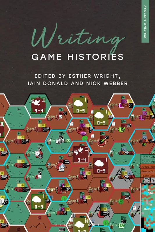 Writing Game Histories (Writing History)