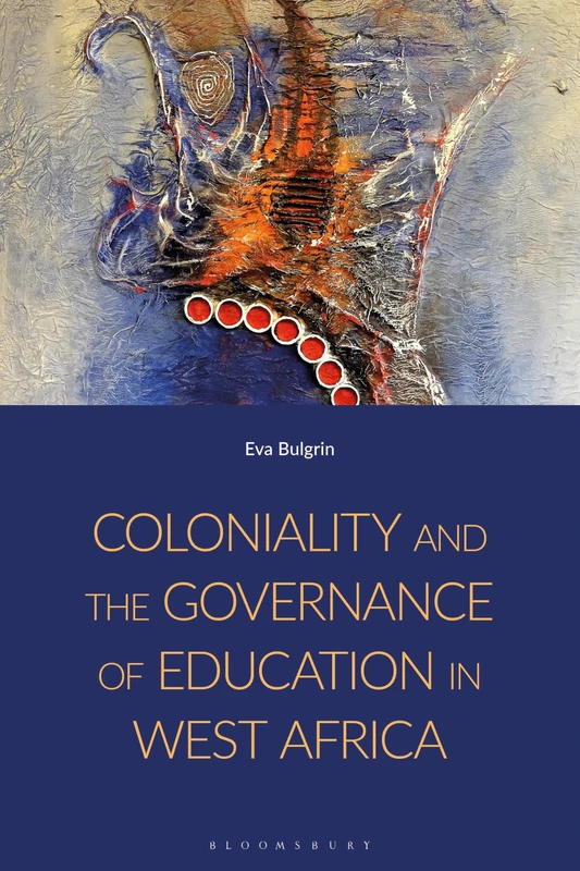 Coloniality and the Governance of Education in West Africa