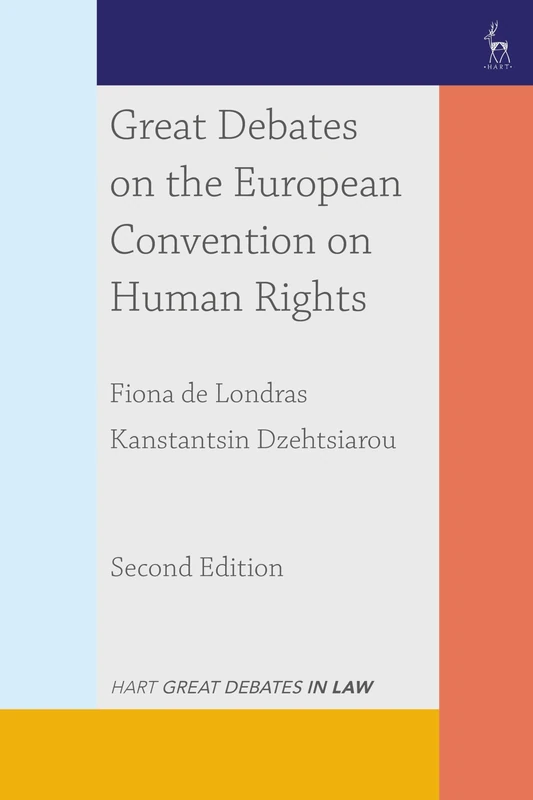 Great Debates on the European Convention on Human Rights (Great Debates in Law)
