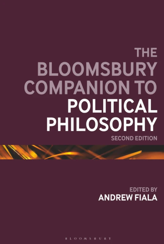 Bloomsbury Companion to Political Philosophy, The: 2nd Edition