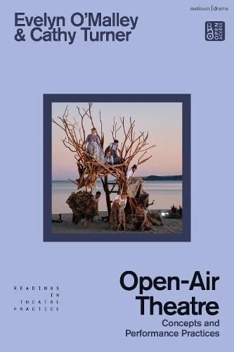 Open-Air Theatre: Concepts and Performance Practices (Readings in Theatre Practice) - Image 1