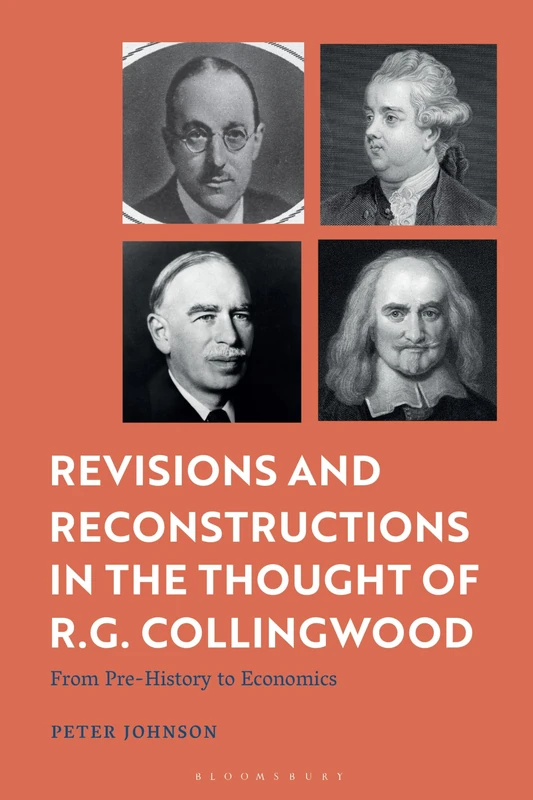 Revisions and Reconstructions in the Thought of R.G. Collingwood: From Pre-History to Economics