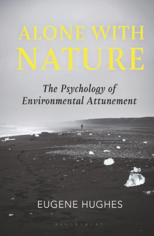 Alone with Nature: The Psychology of Environmental Attunement