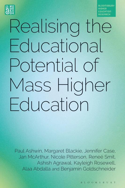 Realising the Educational Potential of Mass Higher Education (Bloomsbury Higher Education Research)