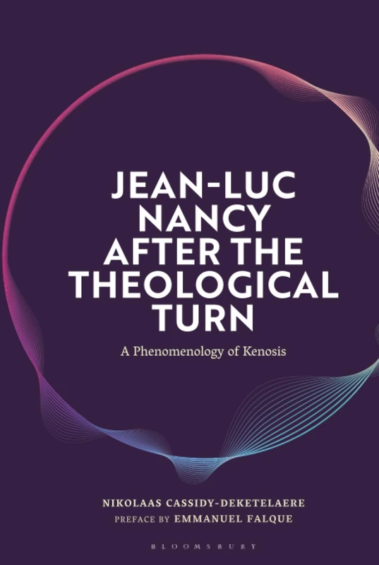 Jean-Luc Nancy after the Theological Turn: A Phenomenology of Kenosis - Image 1