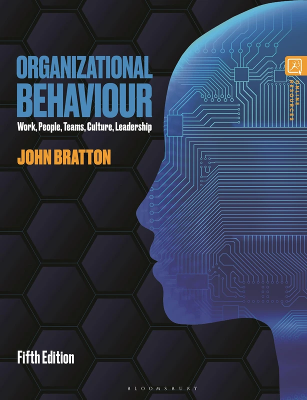 Organizational Behaviour: Work, People, Teams, Culture, Leadership