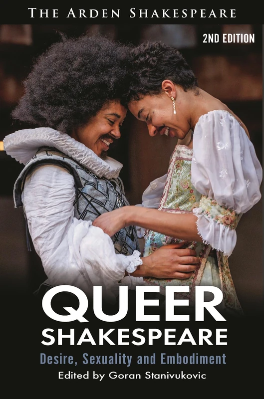 Queer Shakespeare: Desire, Sexuality and Embodiment