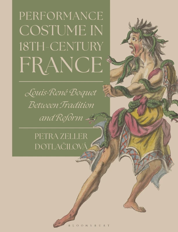 Performance Costume in 18th-Century France: Louis-René Boquet Between Tradition and Reform