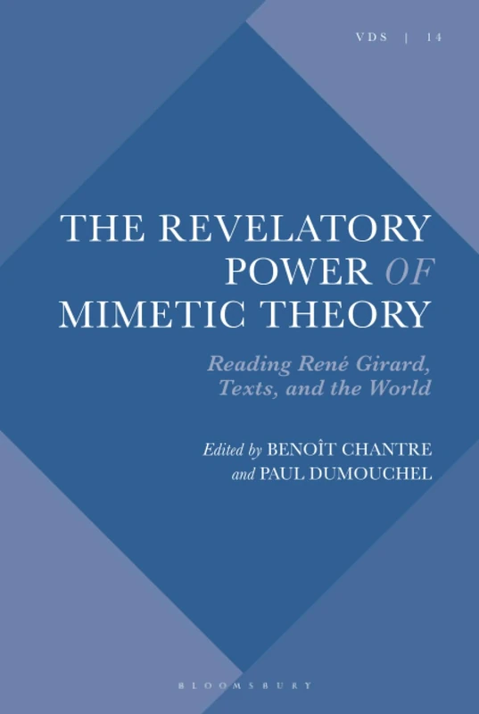 Revelatory Power of Mimetic Theory, The: Reading René Girard, Texts and the World (Violence, Desire, and the Sacred) - Image 1