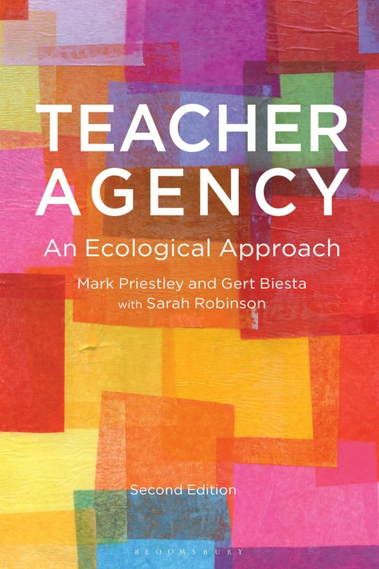 Teacher Agency: An Ecological Approach