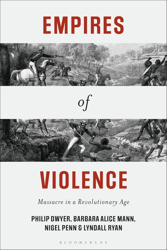 Empires of Violence: Massacre in a Revolutionary Age
