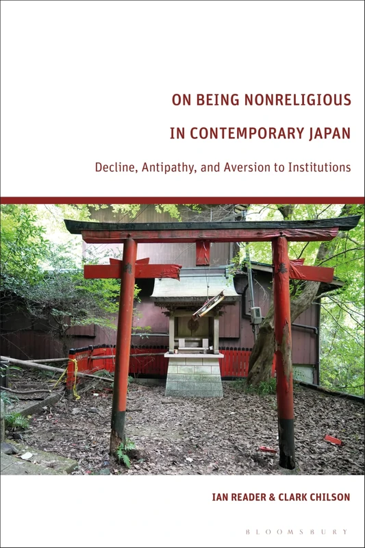 On Being Nonreligious in Contemporary Japan: Decline, Antipathy, and Aversion to Institutions