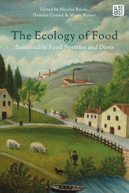 The Ecology of Food: Sustainable Food Systems and Diets