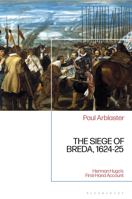 The Siege of Breda, 1624-25: Herman Hugoâ€™s First-Hand Account - Image 1