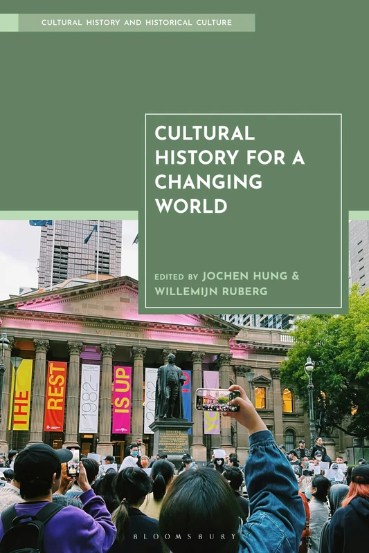Cultural History for a Changing World (Cultural History and Historical Culture)