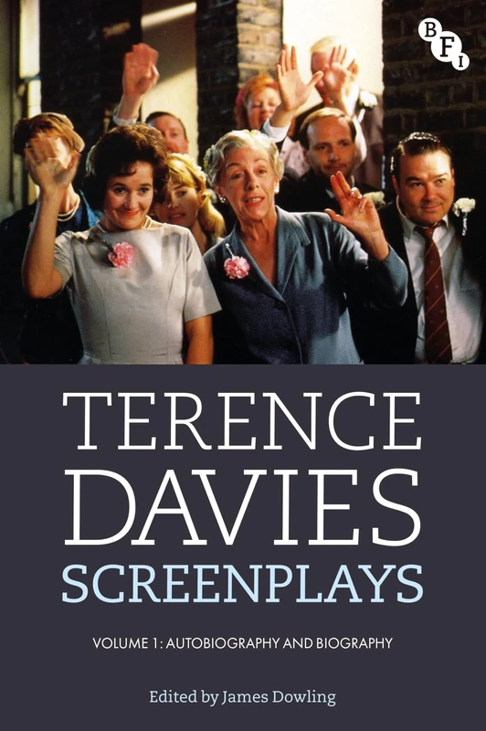 Terence Davies Screenplays, Volume I: Autobiography and Biography: 1