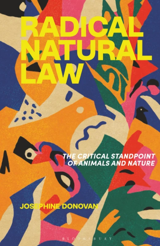 Radical Natural Law: The Critical Standpoint of Animals and Nature