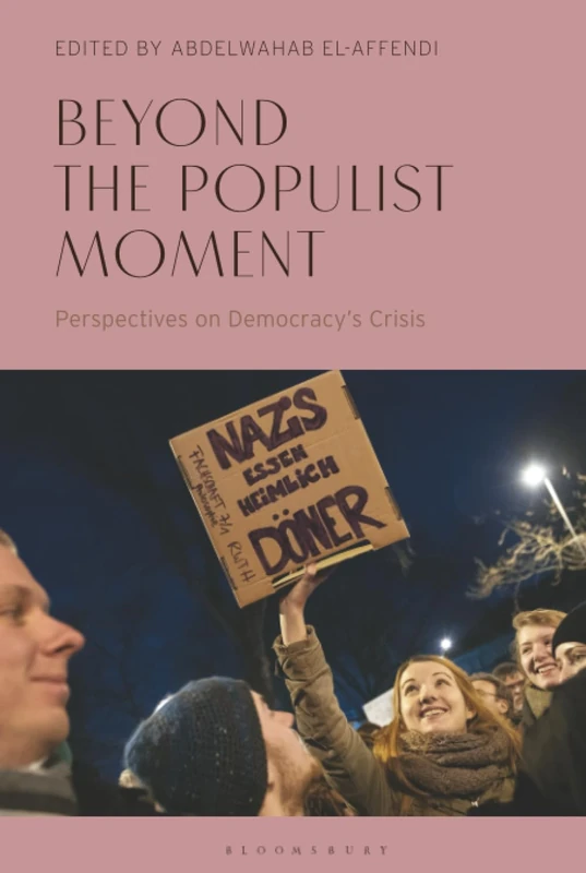 Beyond the Populist Moment: Perspectives on Democracy's Crisis